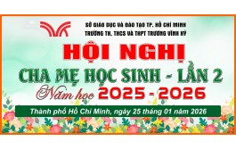 HỘI NGHỊ CHA MẸ HỌC SINH - LẦN 2 NĂM HỌC: 2025 - 2026