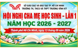 HỌP CHA MẸ HỌC SINH – LẦN 1  VÀ ĐẠI HỘI ĐẠI BIỂU CHA MẸ HỌC SINH NĂM HỌC 2026 – 2027
