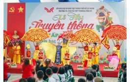 LỄ HỘI TRUYỀN THỐNG CẤP TIỂU HỌC NĂM HỌC 2025 - 2026
