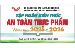 TẬP HUẤN KIẾN THỨC ATVSTP NĂM HỌC 2025 - 2026
