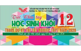 TIỆC CHIA TAY HỌC SINH KHỐI 12 NĂM HỌC 2025 - 2026
