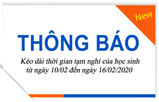 THÔNG BÁO THỜI GIAN TẠM NGHỈ CỦA HỌC SINH DO DỊCH BỆNH nCoV