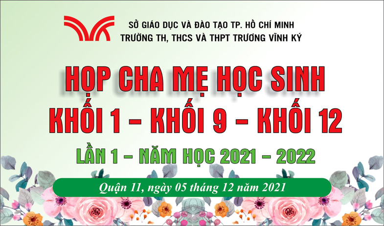 HỌP  CHA MẸ HỌC SINH KHỐI 1 – 9 – 12 NĂM HỌC 2021-2022 CHUẨN BỊ HỌC TRỰC TIẾP 
